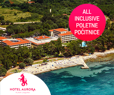 Hotel Aurora 4* Plava Laguna, Umag: poletni oddih