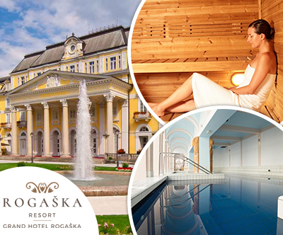 Grand Hotel Rogaška, oddih v Rogaški Slatini
