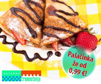 Palacinka Tromostovje od 0,99 eur