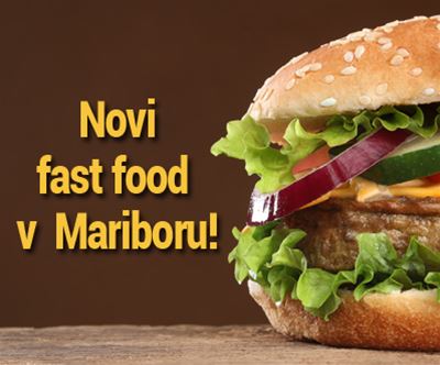 Burger po izbiri v novem fast food lokalu pod Pohorjem