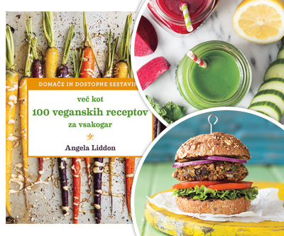 Vec kot 100 veganskih receptov za vsakogar