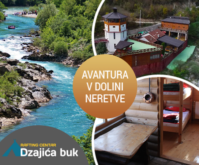 Dzajića buk: rafting na Neretvi, polpenzion