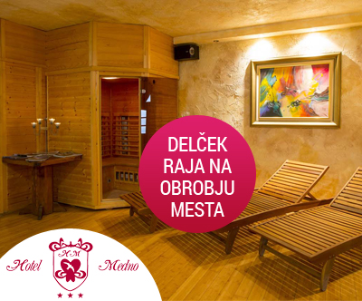 2-urno savnanje v Hotelu Medno 3*