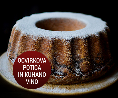 Ocvirkova potica in kuhano vino