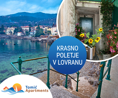 Apartmaji Tomić, Lovran: počitnice na Opatijski rivieri