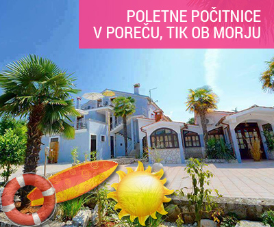 Vila Materada, Porec: poletne počitnice