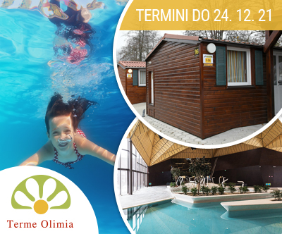 Kamp Natura 5*; Terme Olimia: oddih v mobilnih hiškah